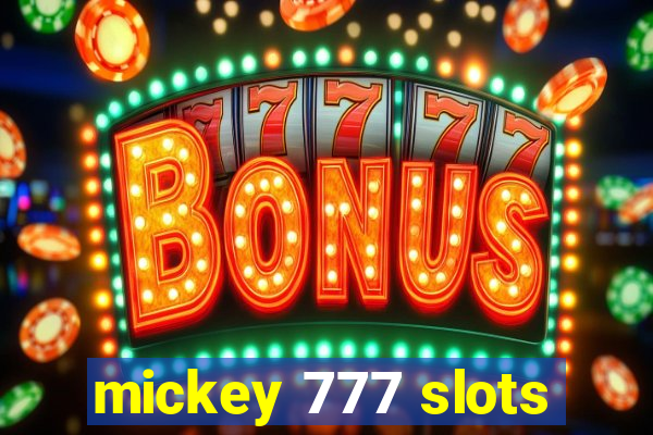 mickey 777 slots